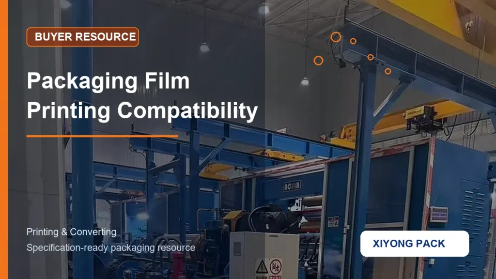 Packaging Film Printing Compatibility for printing & converting buyers